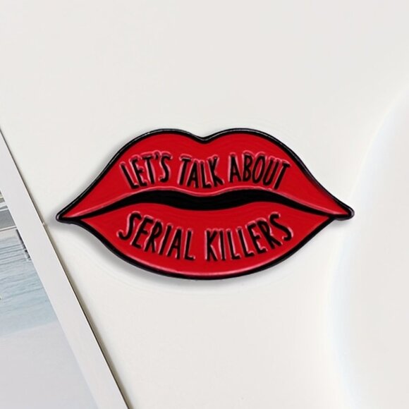 LET'S TALK ABOUT SERIAL KILLERS RED LIPS OIL DRIPPED ENAMEL LAPEL PIN BROOCH NWT - Picture 11 of 15